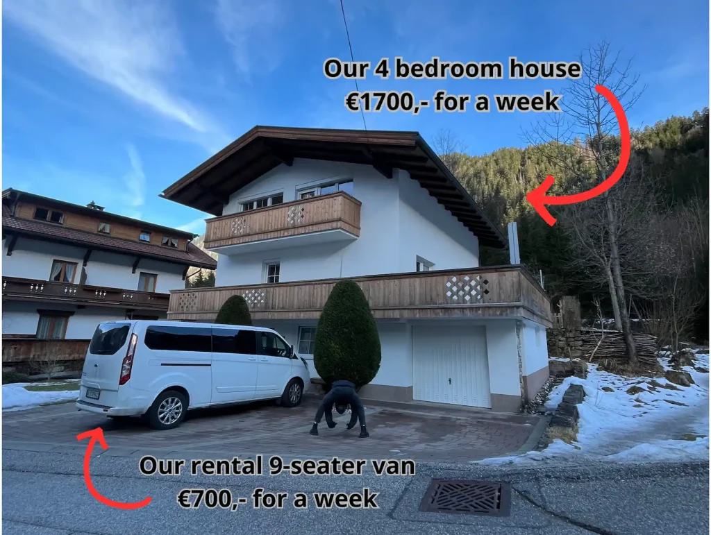 Alpine rental house with a white 9-seater van parked outside, overlaid text showing weekly prices (€1700 for the 4-bedroom house and €700 for the van) with red arrows pointing to each.
